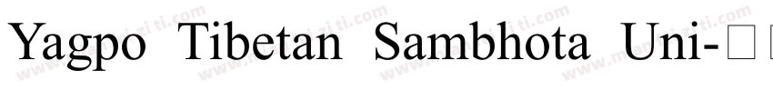Yagpo Tibetan Sambhota Uni字体转换